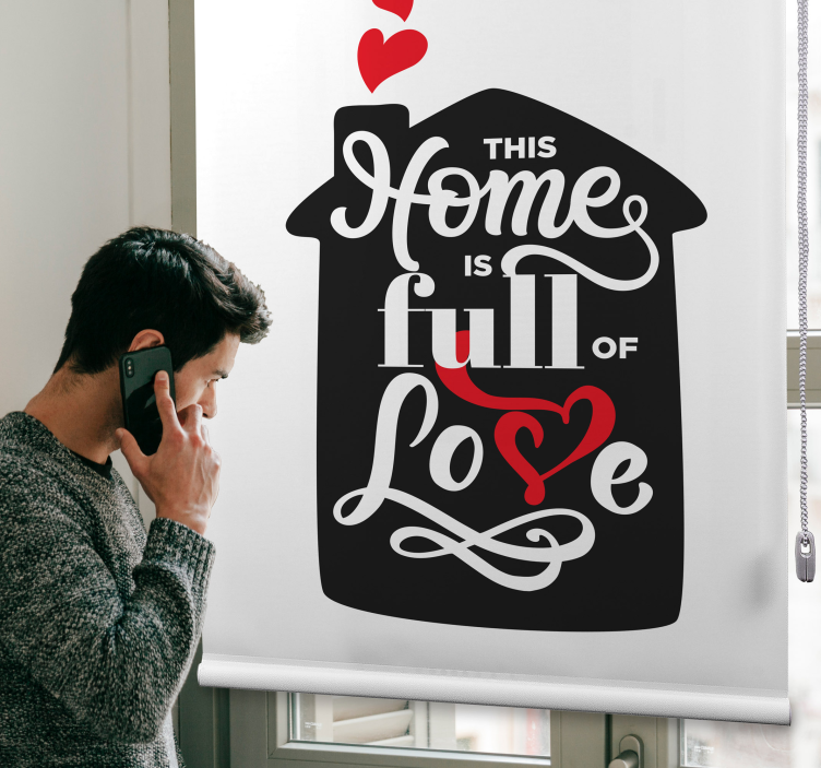 Home Full of Love Sign love blind - TenStickers