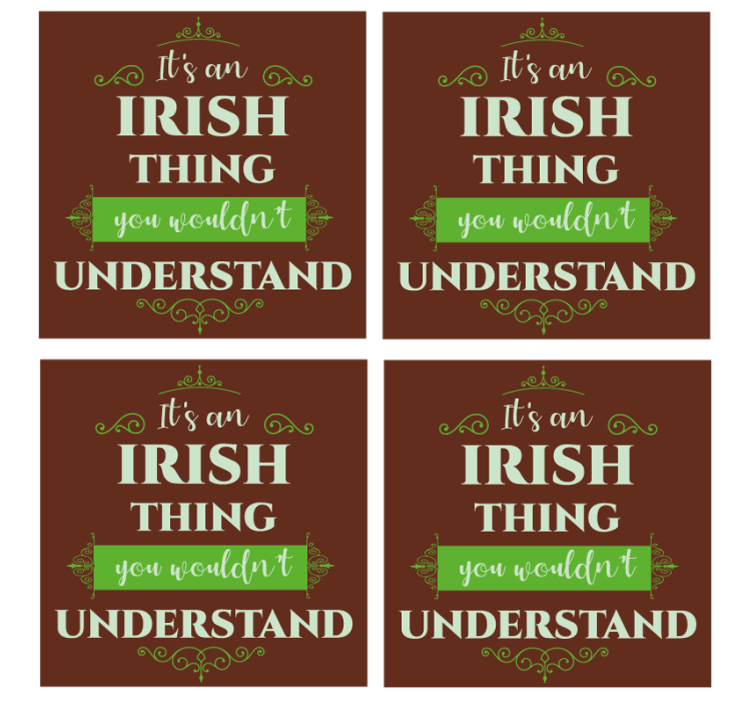 It's a Irish thing more coasters - TenStickers