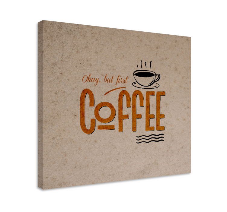 Quote canvas coffee motivation art print - TenStickers