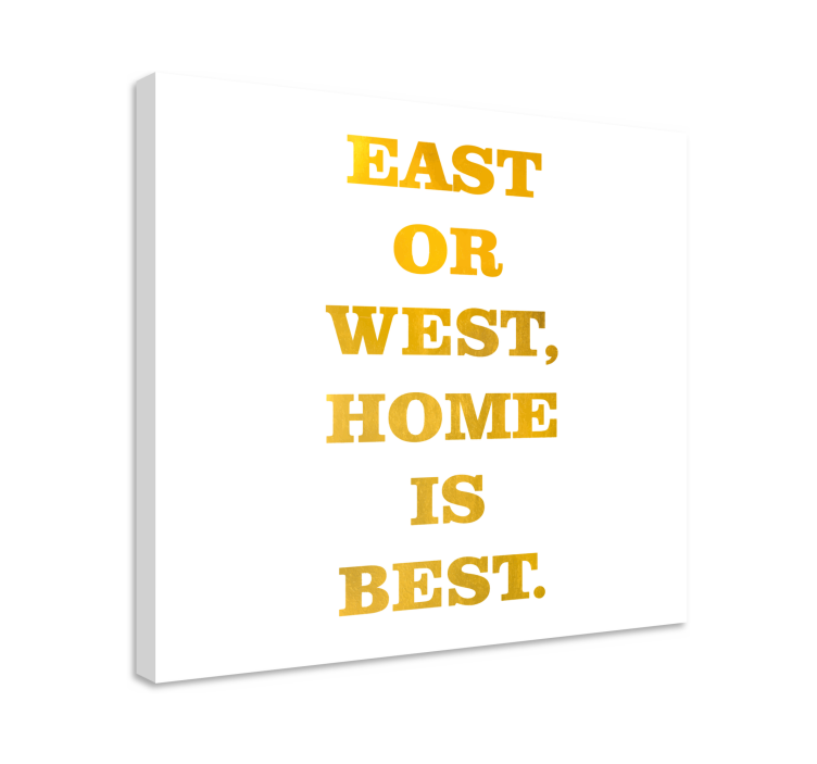 Quote canvas home is best - TenStickers