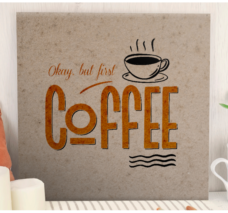 Quote canvas coffee motivation art print - TenStickers