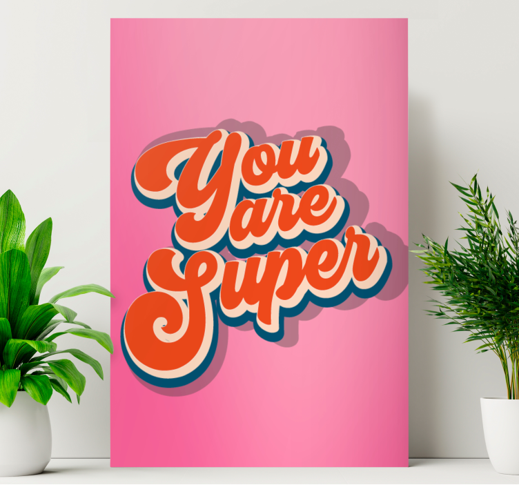 You Are Super quote canvas - TenStickers