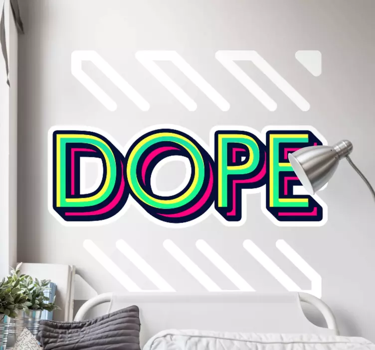 Colorful Dope Quote wall stickers quotes - TenStickers