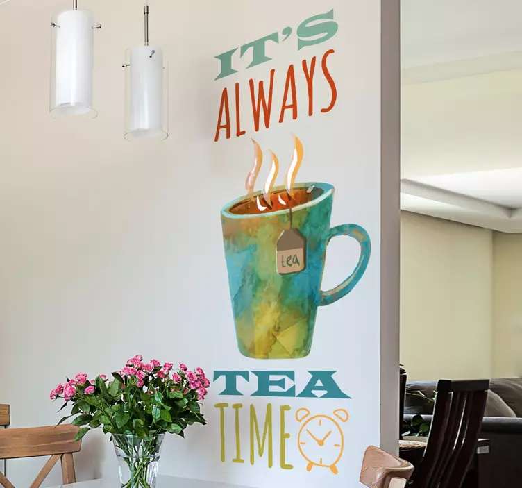 It's Always Tea Time Decal - TenStickers