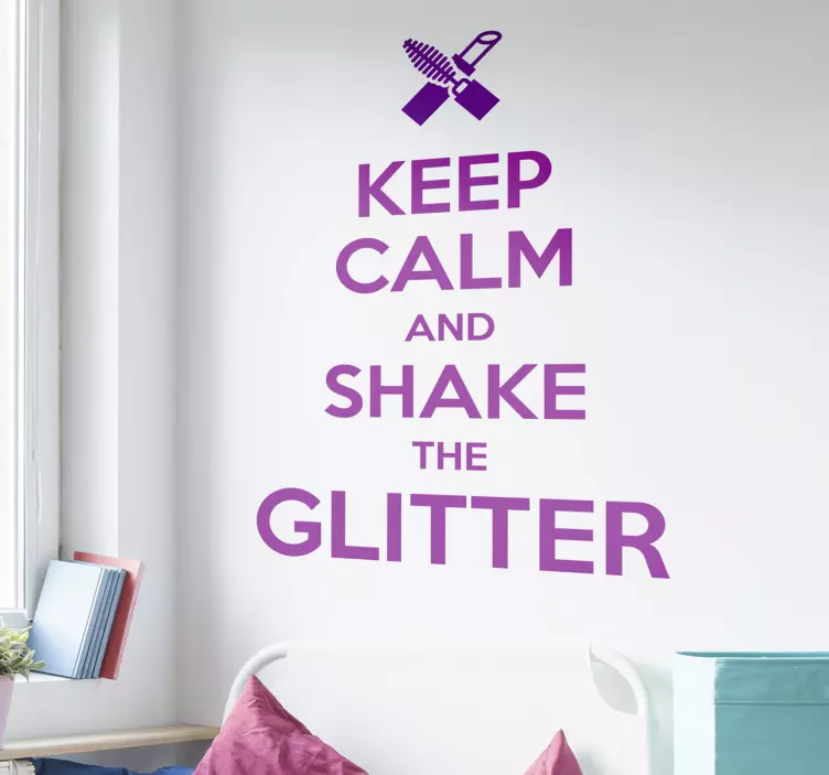 KEEP CALM AND SHAKE GLITTER wall stickers quotes - TenStickers