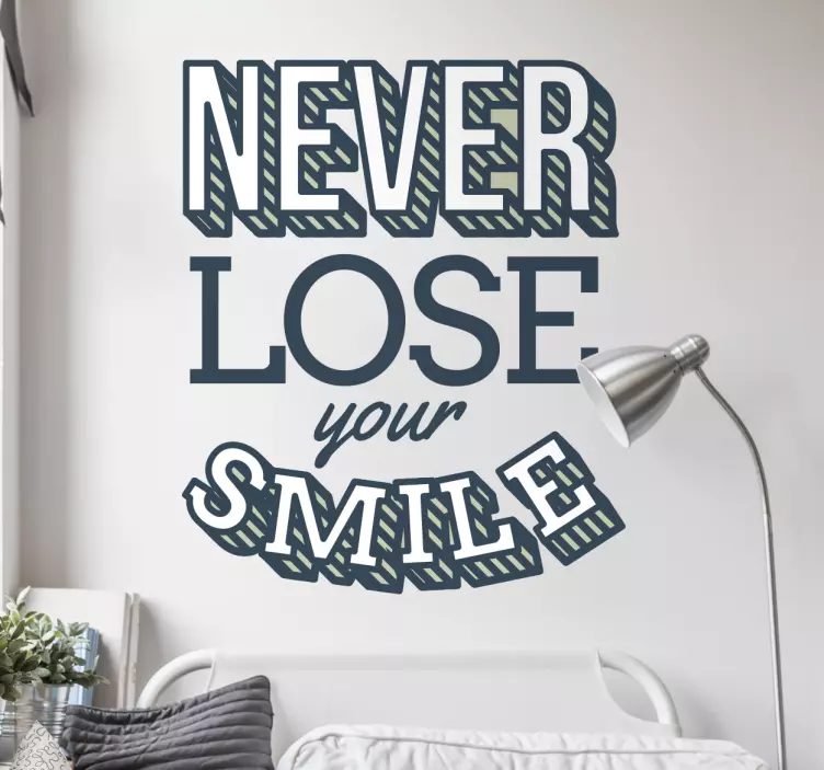Never Lose Your Smile Sticker - TenStickers