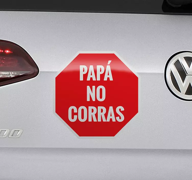 Pegatina para coches papá no corras car sticker - TenStickers