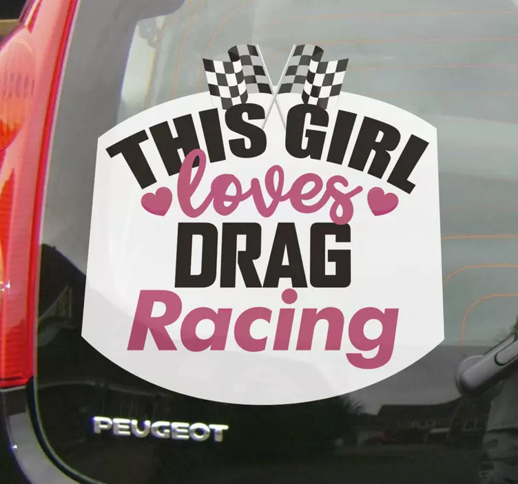 This girl loves drag racing car sticker - TenStickers