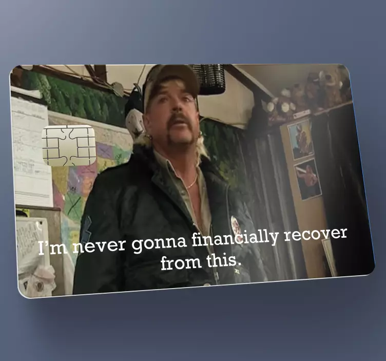 Tiger king movie quote credit card sticker - TenStickers