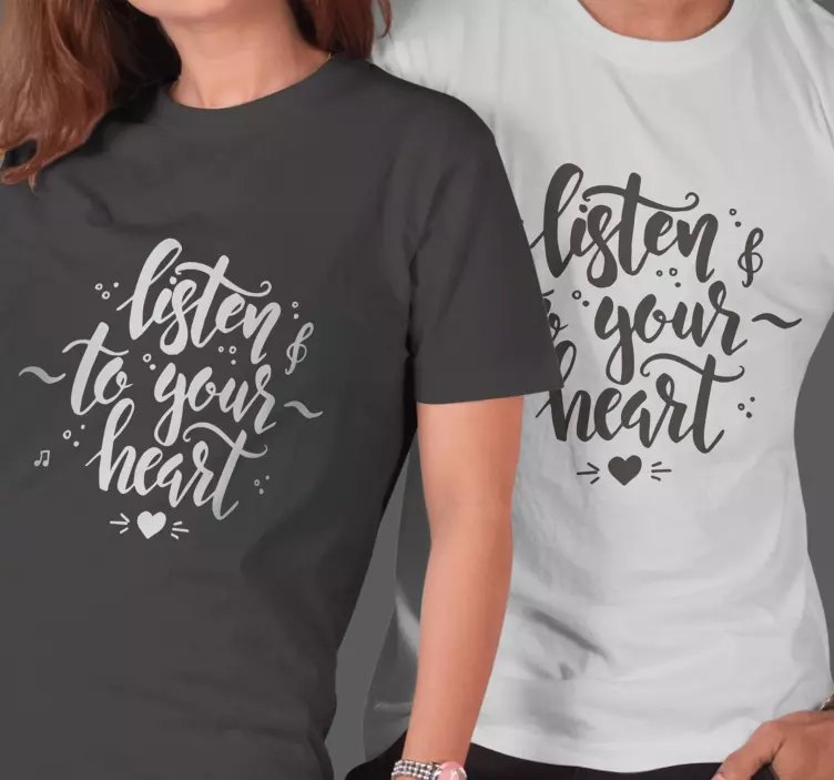 Listen to your heart Couple t shirts - TenStickers