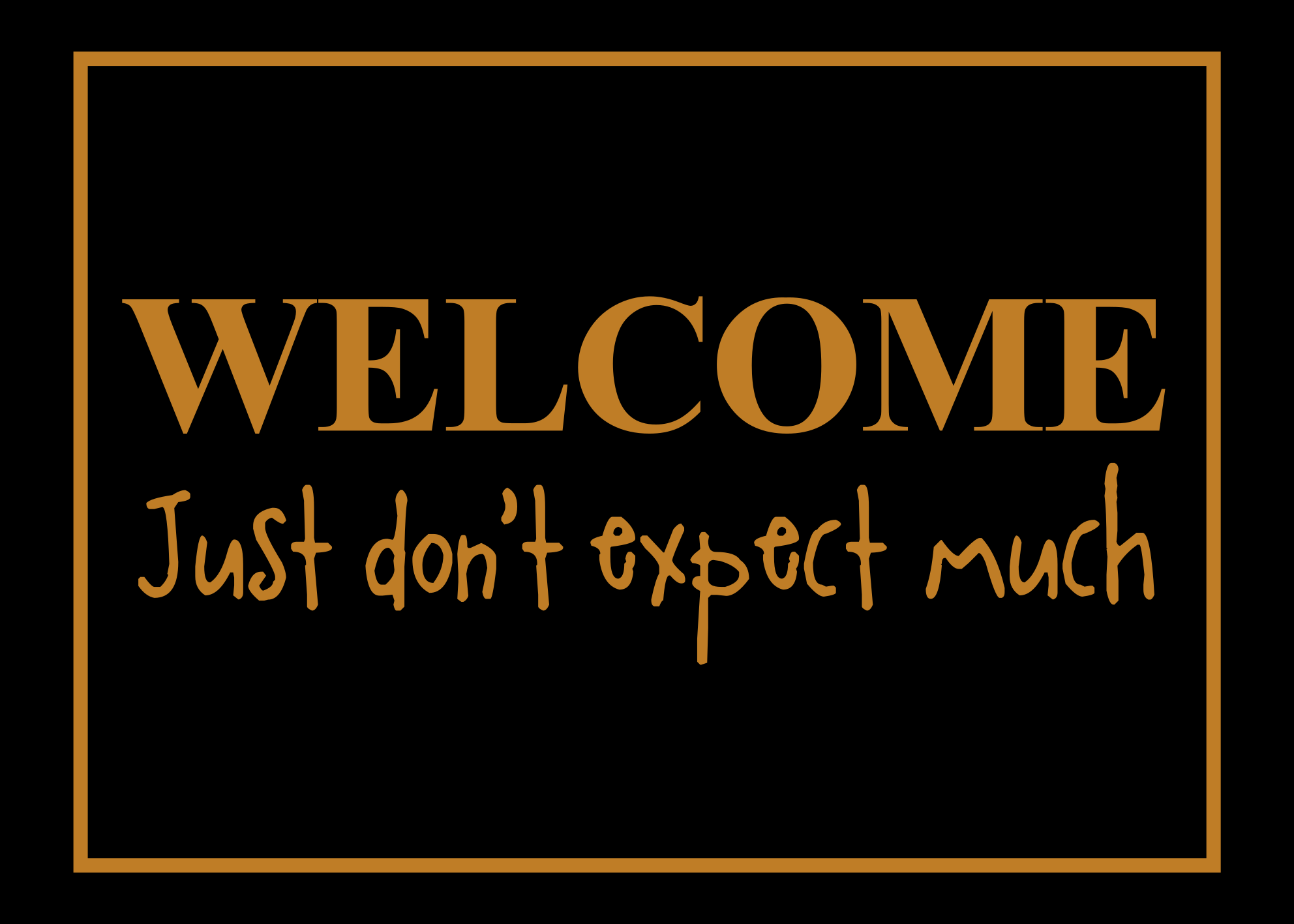 Sarcastic Welcome custom rug - TenStickers